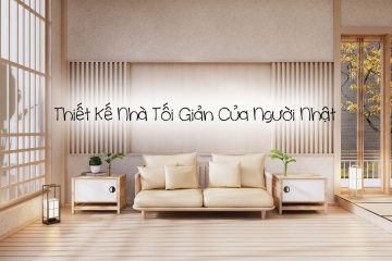 Thiết Kế Nhà Tối Giản Mà Tinh Tế Của Người Nhật